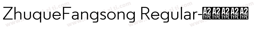 ZhuqueFangsong Regular字体转换